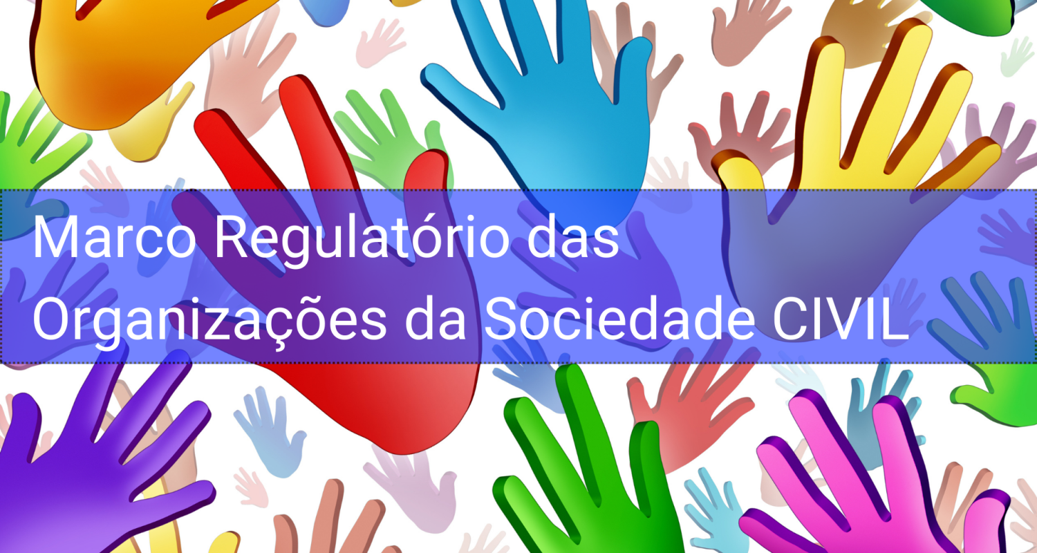 Marco Regulatório das Organizações da Sociedade CIVIL